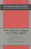 The Literary Legacy of a «Poor Devil»: The Life and Work of Robert Reitzel (1849-1898) 0820434663 Book Cover