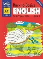 Back to Basics English (8-9) Book 1: English for 8-9 Year Olds Bk.1 1857580966 Book Cover
