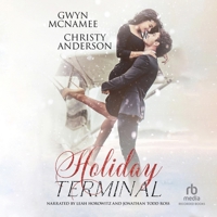 Holiday Terminal: (A Second Chance Secret Baby Billionaire Holiday Romance) B0DSZC23VH Book Cover