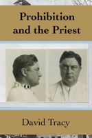 Prohibition and the Priest 1835637620 Book Cover
