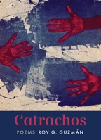 Catrachos: Poems 1644450232 Book Cover