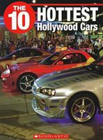 The 10 Hottest Hollywood Cars 1554485266 Book Cover