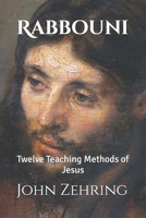 Rabbouni: Twelve Teaching Methods of Jesus B0B8VNS8VG Book Cover