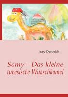 Samy - Das kleine tunesische Wunschkamel 3839136539 Book Cover