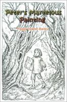 Peter's Marvelous Painting 0759645361 Book Cover