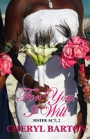 For You I Will: Sister Act 1948950529 Book Cover