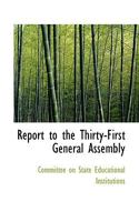 Report to the Thirty-First General Assembly 1117480542 Book Cover
