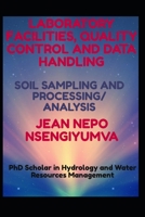 LABORATORY FACILITIES, QUALITY CONTROL AND DATA HANDLING: SOIL SAMPLING AND PROCESSING B09B1V1SFQ Book Cover