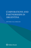 Corporations and Partnerships in Argentina 9403532785 Book Cover