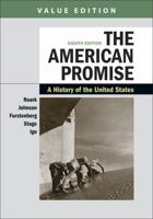 The American Promise, Value Edition, Combined Volume: A History of the United States 1319061982 Book Cover
