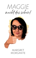 Maggie macht das schon: Anekdoten und Erzählungen aus dem Pflegeheim 398869018X Book Cover