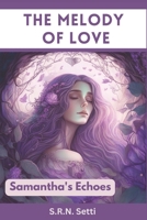 The Melody of Love: Samantha's Echoes B0C644BZZC Book Cover