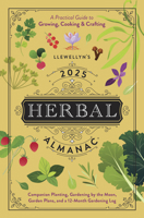 Llewellyn's 2025 Herbal Almanac: A Practical Guide to Growing, Cooking & Crafting 0738771937 Book Cover