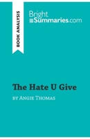 The Hate U Give by Angie Thomas (Book Analysis): Detailed Summary, Analysis and Reading Guide 280801841X Book Cover