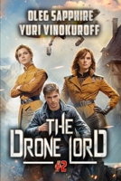 The Drone Lord (Book 2): A Portal Progression Fantasy Series 8077091040 Book Cover