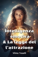 Intelligenza emotiva & La legge del l'attrazione (Italian Edition) 9948486064 Book Cover