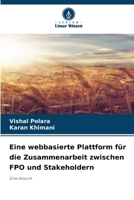 Eine webbasierte Plattform für die Zusammenarbeit zwischen FPO und Stakeholdern (German Edition) 6209754104 Book Cover
