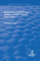 Applied General Equilibrium Analysis of India's Tax and Trade Policy 113871187X Book Cover