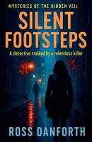 Silent Footsteps (Mysteries of the Hidden Veil) B0FKB19RNJ Book Cover