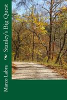 Stanley's Big Quest 1975810643 Book Cover