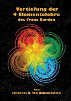 Vertiefung der 4 Elementelehre des Franz Bardon 3732243109 Book Cover