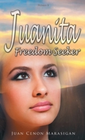 Juanita, Freedom Seeker: Volume 2 1525549855 Book Cover