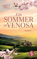 Ein Sommer in Venosa Ein geheimnisvoller Liebesroman im Süden Italiens (German Edition) 3690906148 Book Cover