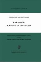 Paranoia: A Study In Diagnosis (Boston Studies In The Philosophy Of Science) 9027707057 Book Cover