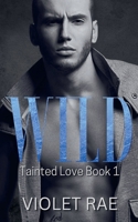 Wild (Tainted Love (German)) (German Edition) B0F4NPP1N1 Book Cover
