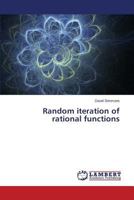 Random iteration of rational functions 3659510645 Book Cover