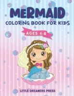 Mermaid Coloring Book For Kids Ages 4-8: 30 Fun, Cute & Magical Coloring Designs For 4-8 Year Olds B08YQR6D61 Book Cover