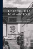 Les patois de la Basse Auvergne; leur grammaire et leur littérature 1017282641 Book Cover