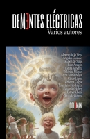 Dementes eléctricas (Spanish Edition) 8412654404 Book Cover