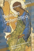 Teología Sistemática: Reflexiones Arminiano-Wesleyanas (Wesleyan-Arminian Reflections) B0CHGP2PT7 Book Cover