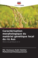 Caractérisation morphologique du matériel génétique local du riz Aus (French Edition) 6209747426 Book Cover