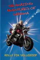 The Amazing Adventures of Gramma 1500223212 Book Cover