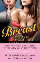 Breast Envy: Why Women Love and the Men Who Lust Them 1626469164 Book Cover