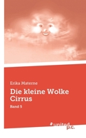Die kleine Wolke Cirrus: Band 5 3710357365 Book Cover