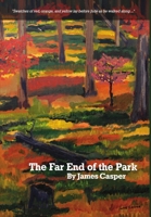 The Far End of the Park 1447706528 Book Cover