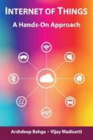 Internet of Things: A Hands-On Approach 0996025529 Book Cover