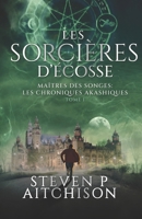 Les Sorcières d’Écosse: Maîtres des Songes : les Chroniques Akashiques (French Edition) 1915524679 Book Cover