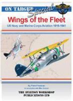 Wings of the Fleet: US Navy & Marine Corps Aviation 1919-1941 190464435X Book Cover