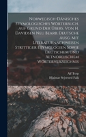 Norwegisch-dänisches etymologisches Wörterbuch. Auf Grund der Übers. von H. Davidsen neu bearb. deutsche Ausg. mit Literaturnachweisen strittiger Etym 1017457131 Book Cover