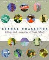 Global Challenge: Change and Continuity in World Politics 0155019619 Book Cover