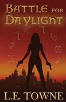 Battle For Daylight 1942856598 Book Cover