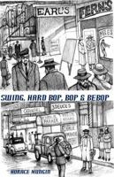 Swing, Hard Bop, Bop & Bebop 0998058270 Book Cover