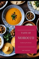Taste of Morocco: Awakening the Senses B0DPCNCP2K Book Cover