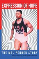 Expression of Hope: The Mel Pender Story 1635251117 Book Cover