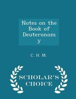 Notes on the Book of Deuteronomy 1115934031 Book Cover