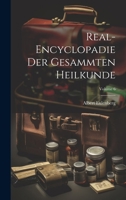 Real-Encyclopadie Der Gesammten Heilkunde; Volume 6 1022665790 Book Cover